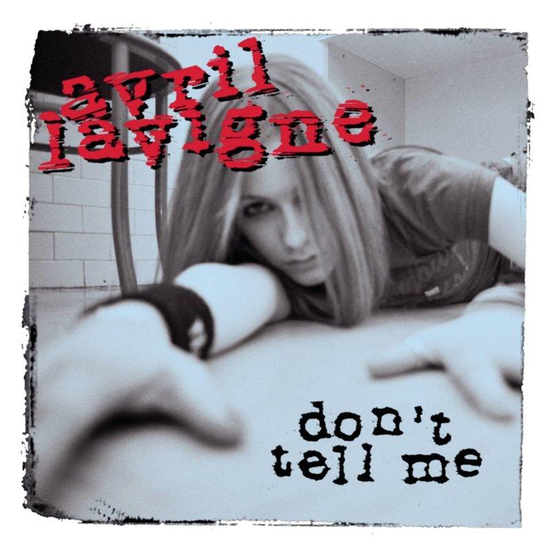 lavigne - don"t tell mewritten by:avril lavigne,evan taubenfeld