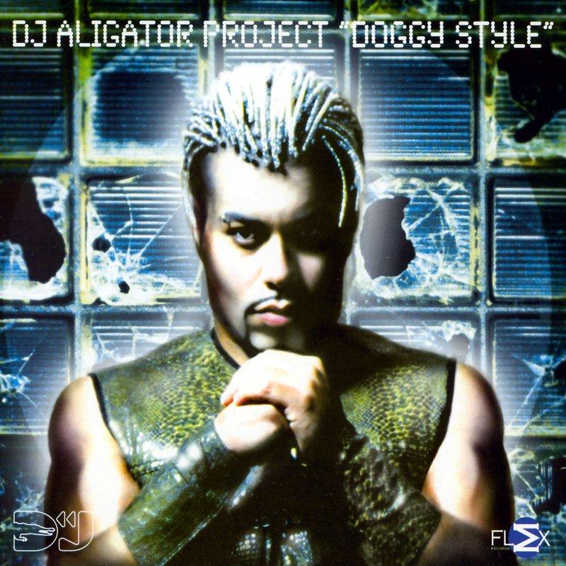 专辑:doggy style 歌手:dj aligator project 