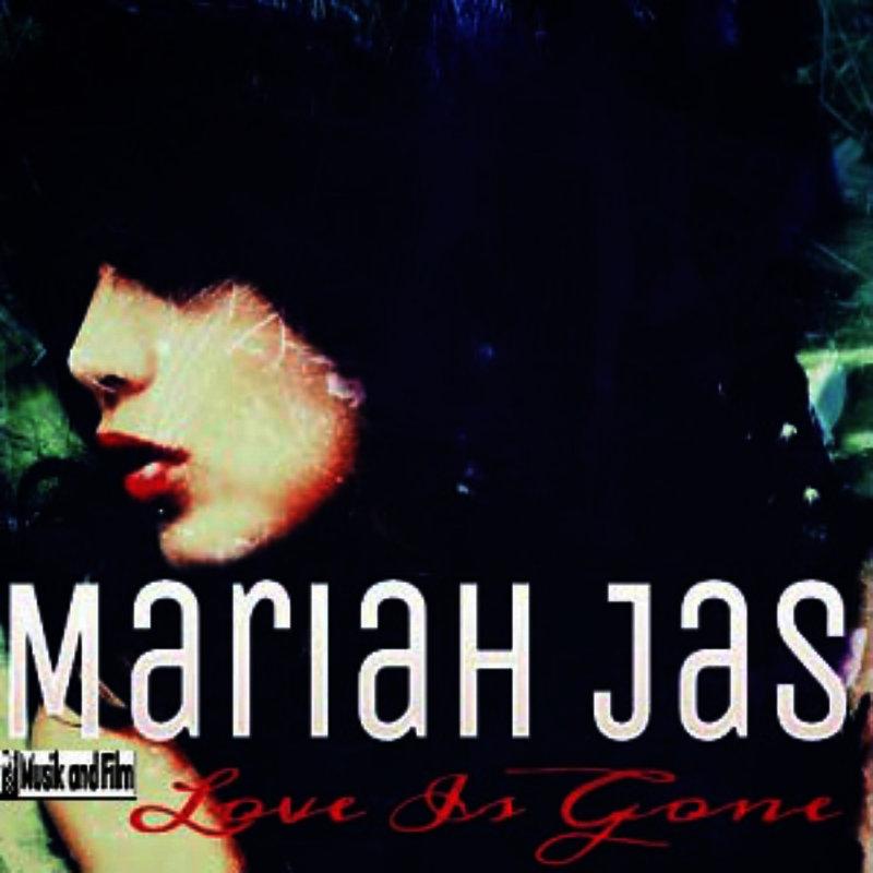 s gone_mariah jas__高音质在线试听_love is gone