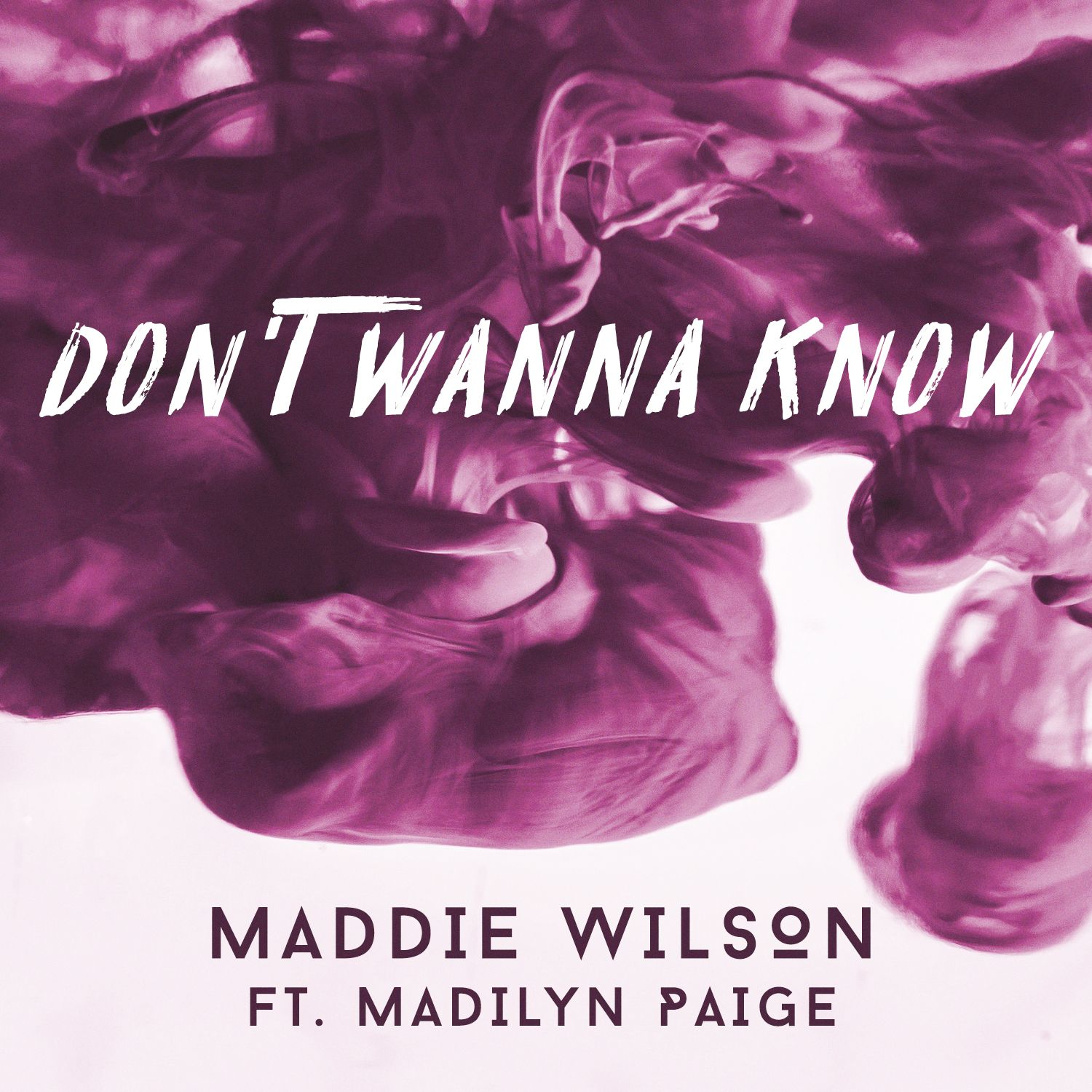 on"t wanna know_madilyn paige_maddie wilson__高_"