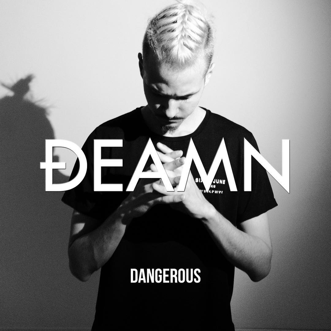 deamn - dangerous