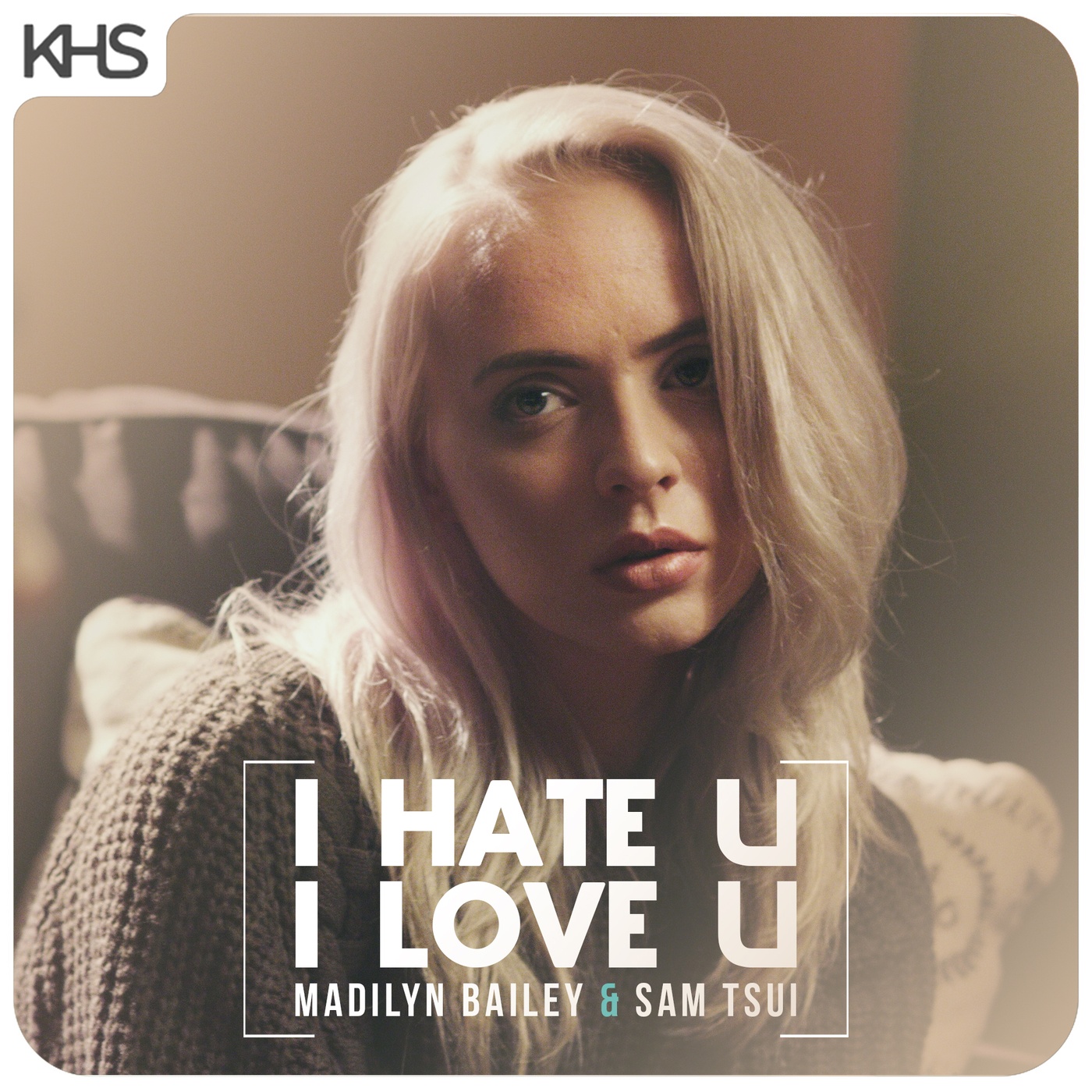 hate u, i love u_sam tsui_madilyn bailey__高音质