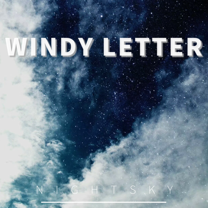 letter_nightsky__高音质在线试听_windy letter歌词|歌曲下载_酷狗