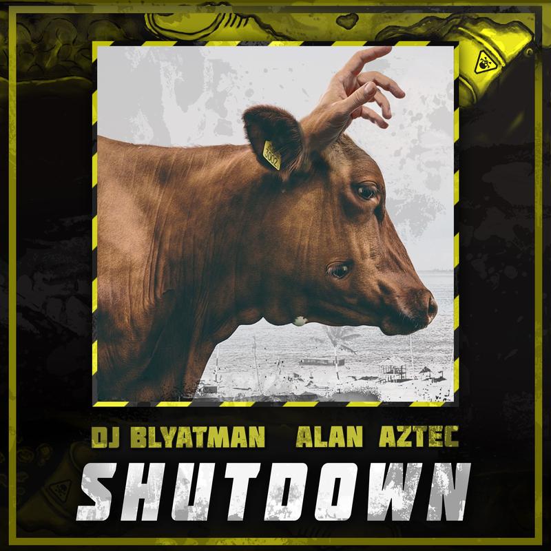 own_dj blyatman,alan aztec__高音质在线试听_shutdown歌词|歌曲下载