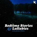 Bedtime Stories and Lullabies