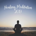 Healing Meditation 2019 – Yoga Relaxation, Peaceful Sounds for Deep Meditation, Sleep, Relax, Classical Yoga to Calm Down