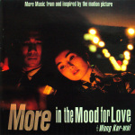 In The Mood For Love (More Music From and Inspired by the Motion Picture)