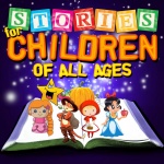 Stories for Children of All Ages