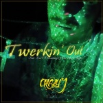 Twerkin' Out (feat. FrosTT, Ovadose913, Doc Dilz & Subb) [Explicit]