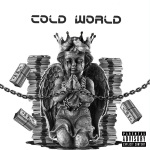 Cold World (feat. Dubdogz)(Explicit)