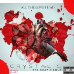 All The Love I Had (feat. Sys Guap & La'ola)