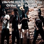 Order Mo' Dollars (feat. Lil Mike Too Real, DSO Stunna, K. Norman & NoFace) [Explicit]