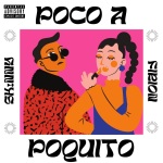 Poco A Poquito (feat. Firion) [Explicit]