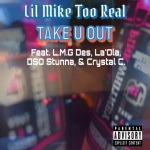 Take U Out (feat. L.M.G Des, La’Ola, DSO Stunna & Crystal C) (Explicit)