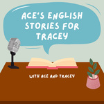 Ace给Tracey讲的英文故事