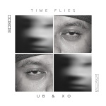 time flies (feat. X.O) (Explicit)