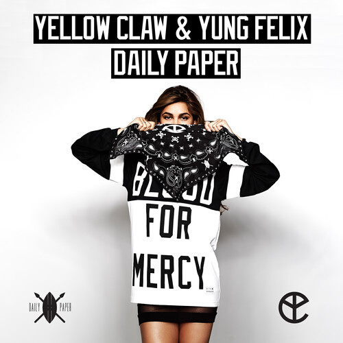 ly paper_yellow claw_yung felix__高音質在線試聽_daily paper歌詞