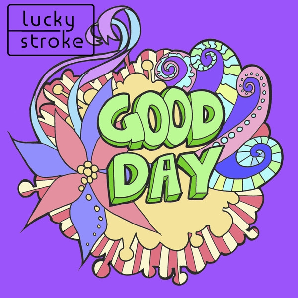 good day_lucky stroke__高音質在線試聽_good day歌詞|歌曲下載_酷狗