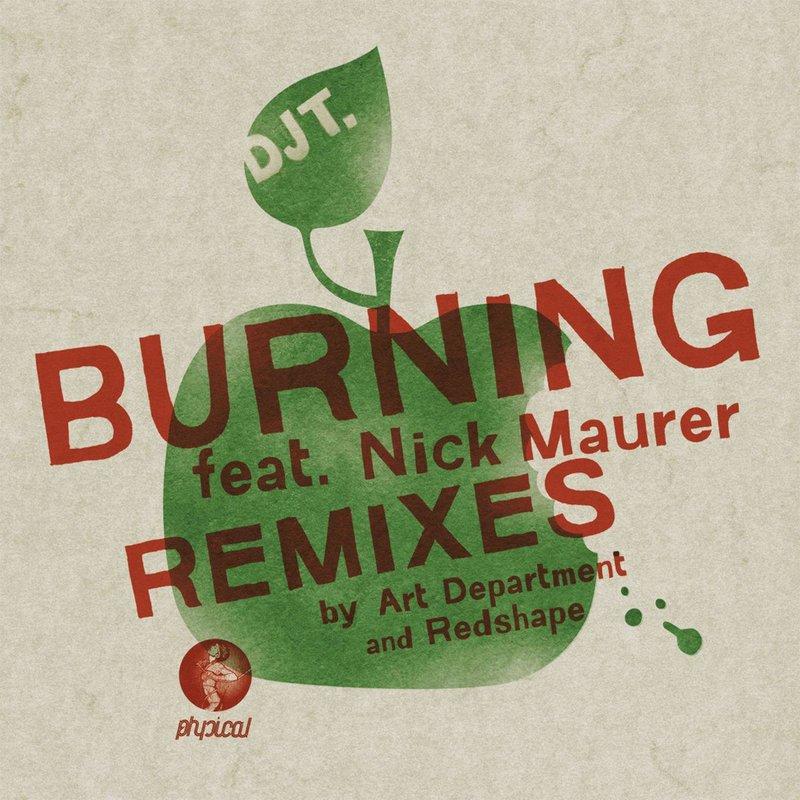 burning (art department remix)_dj t.