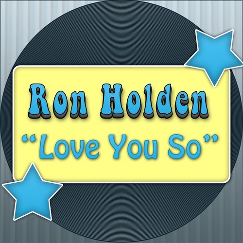 ve you so_ron holden__高音質在線試聽_love you so歌詞|歌曲下載