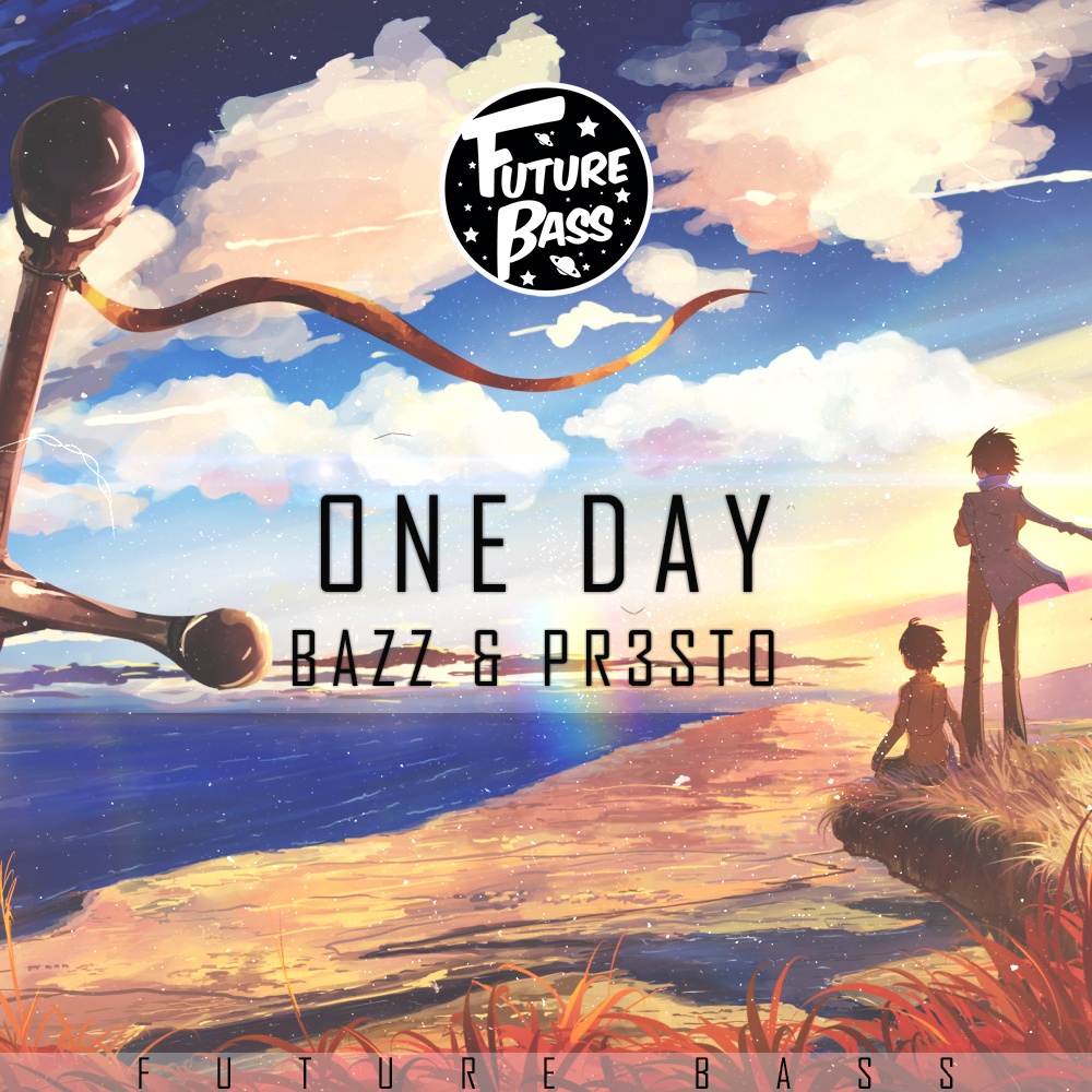 day_bazz_pr3sto__高音质在线试听_one day歌词|歌曲下载_酷狗音乐one