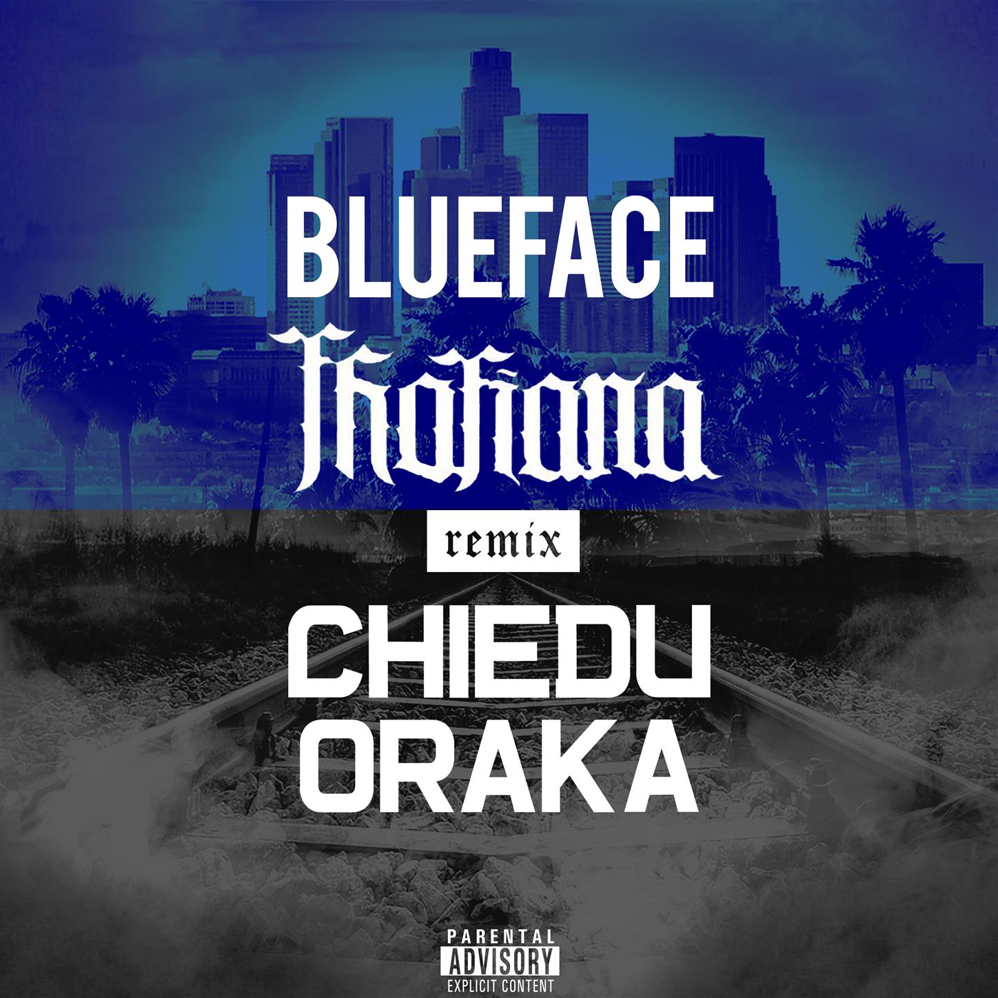 thotiana (explicit|chiedu oraka remix)_blueface