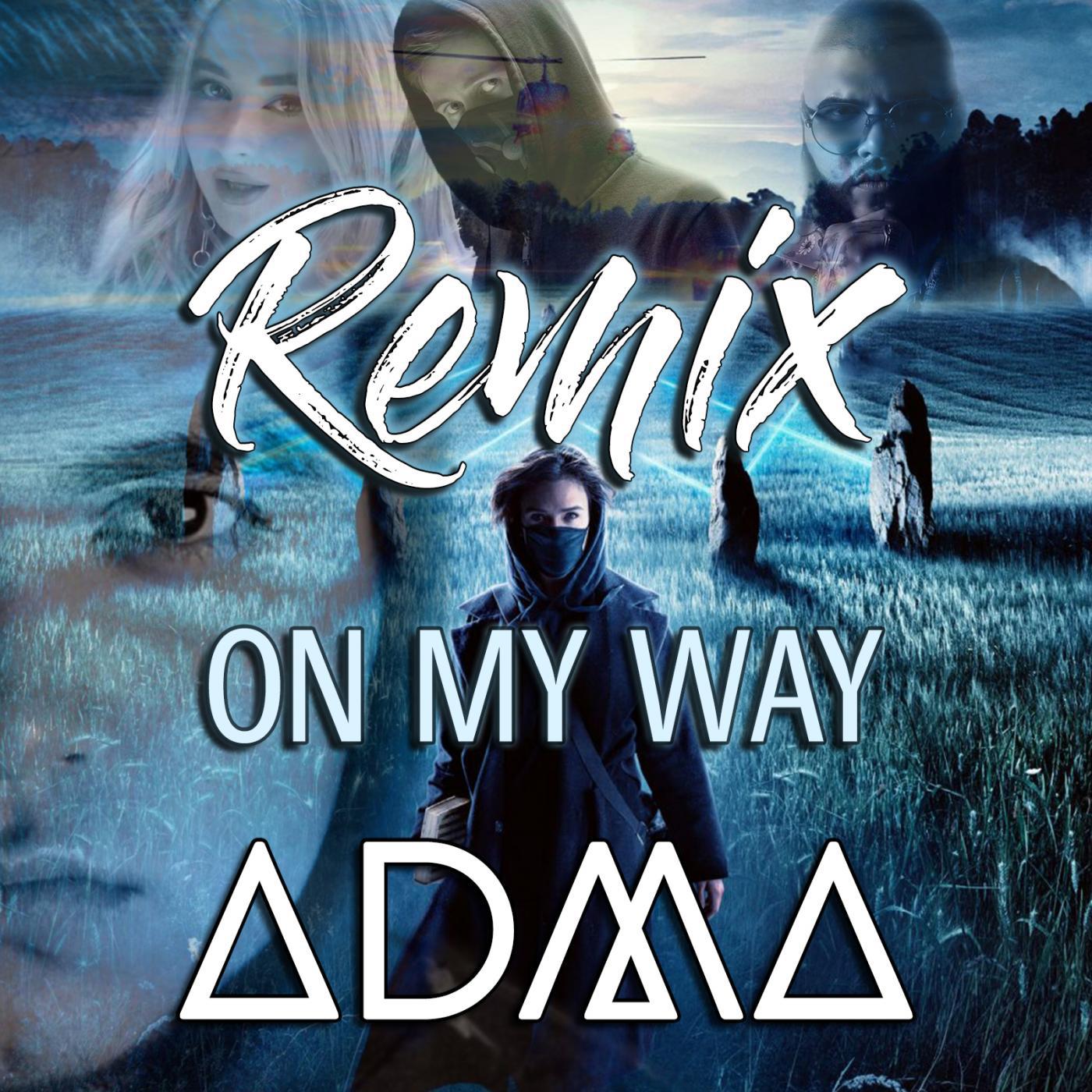 on my way (adma bootleg) (bootleg)