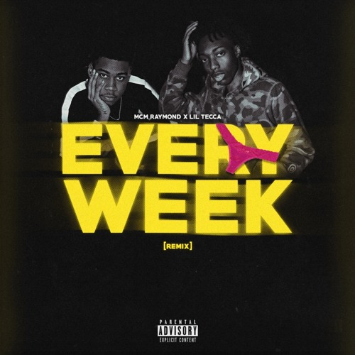 y week_lil tecca_mcm raymond__高音質在線試聽_every week歌詞|歌曲