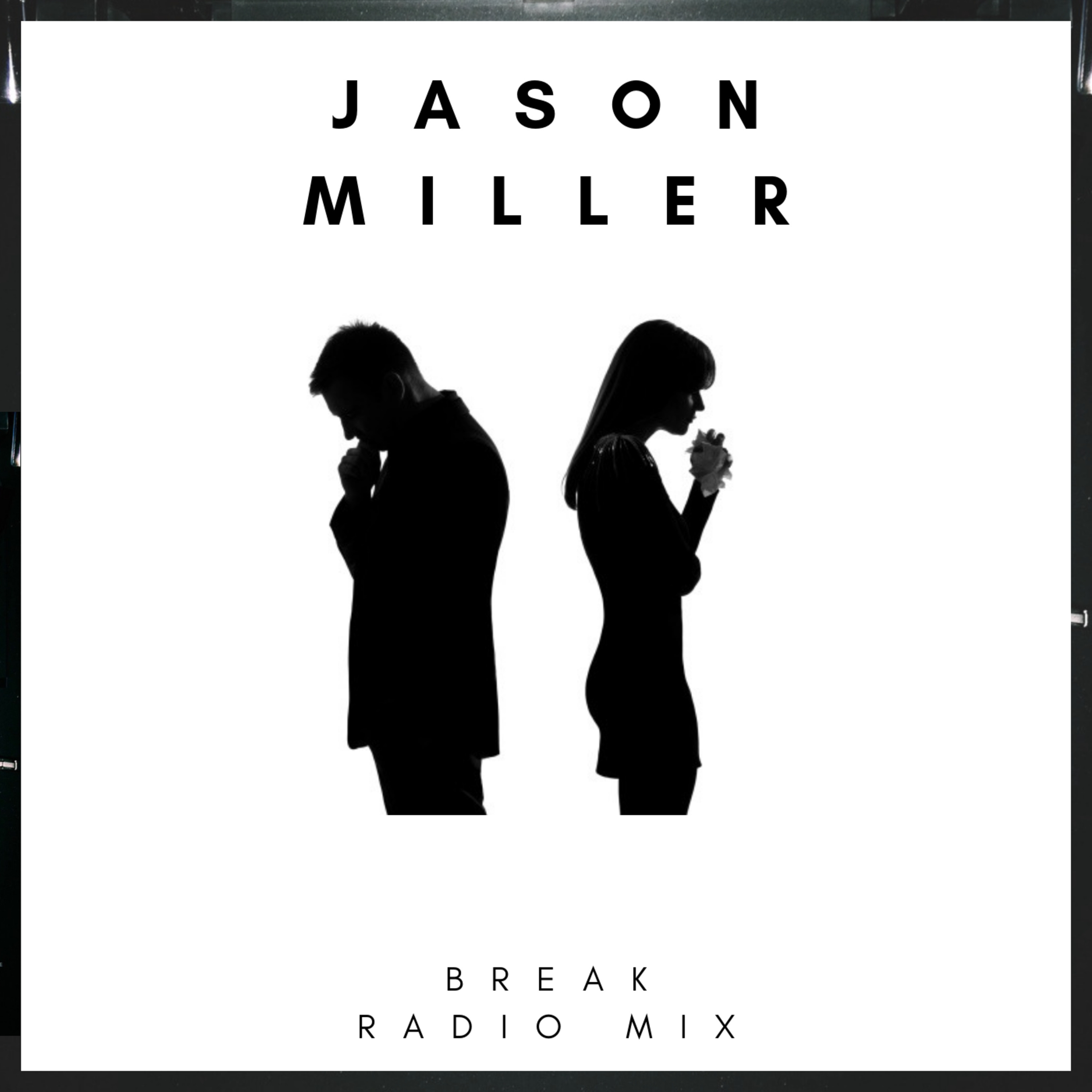 break (radio mix)_jason miller_高音质在线试听_break (radio mix)