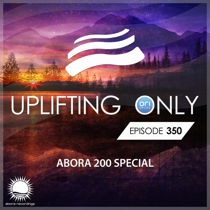 cut)專輯:uplifting only episode 350 - abora 200 special [full]