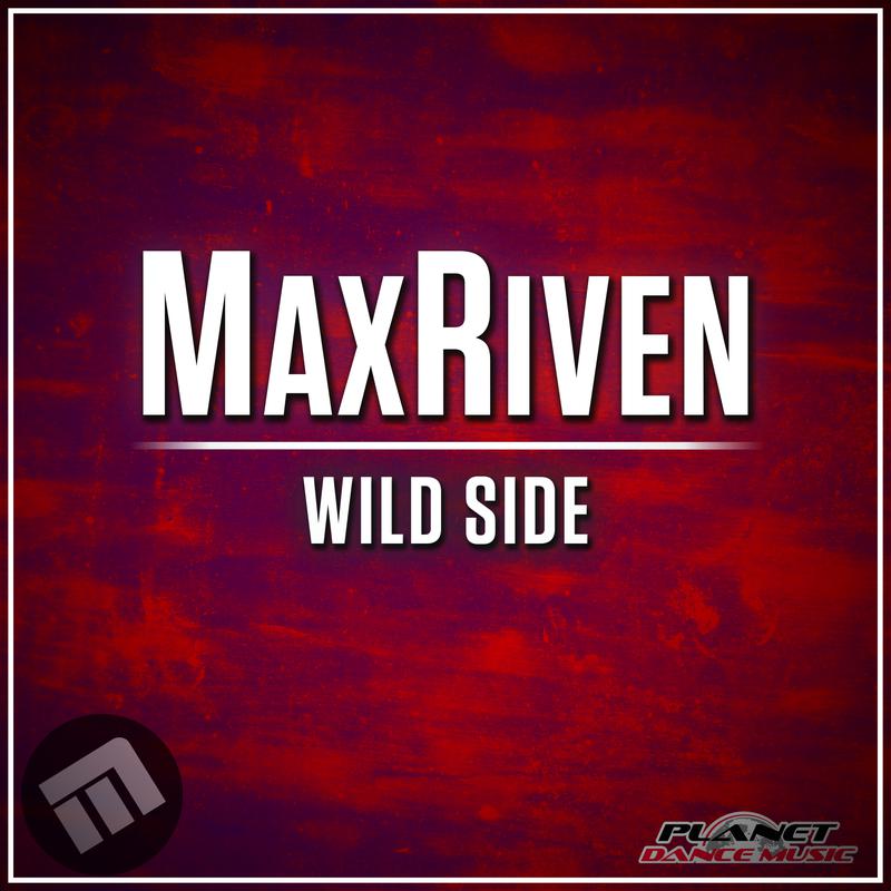 wild side (original mix)_maxriven_高音质在线试听_wild side