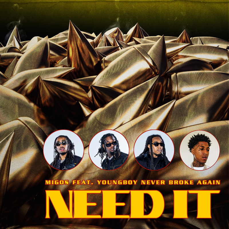 need it_migos,youngboy never broke again_高音質在線試聽_need it