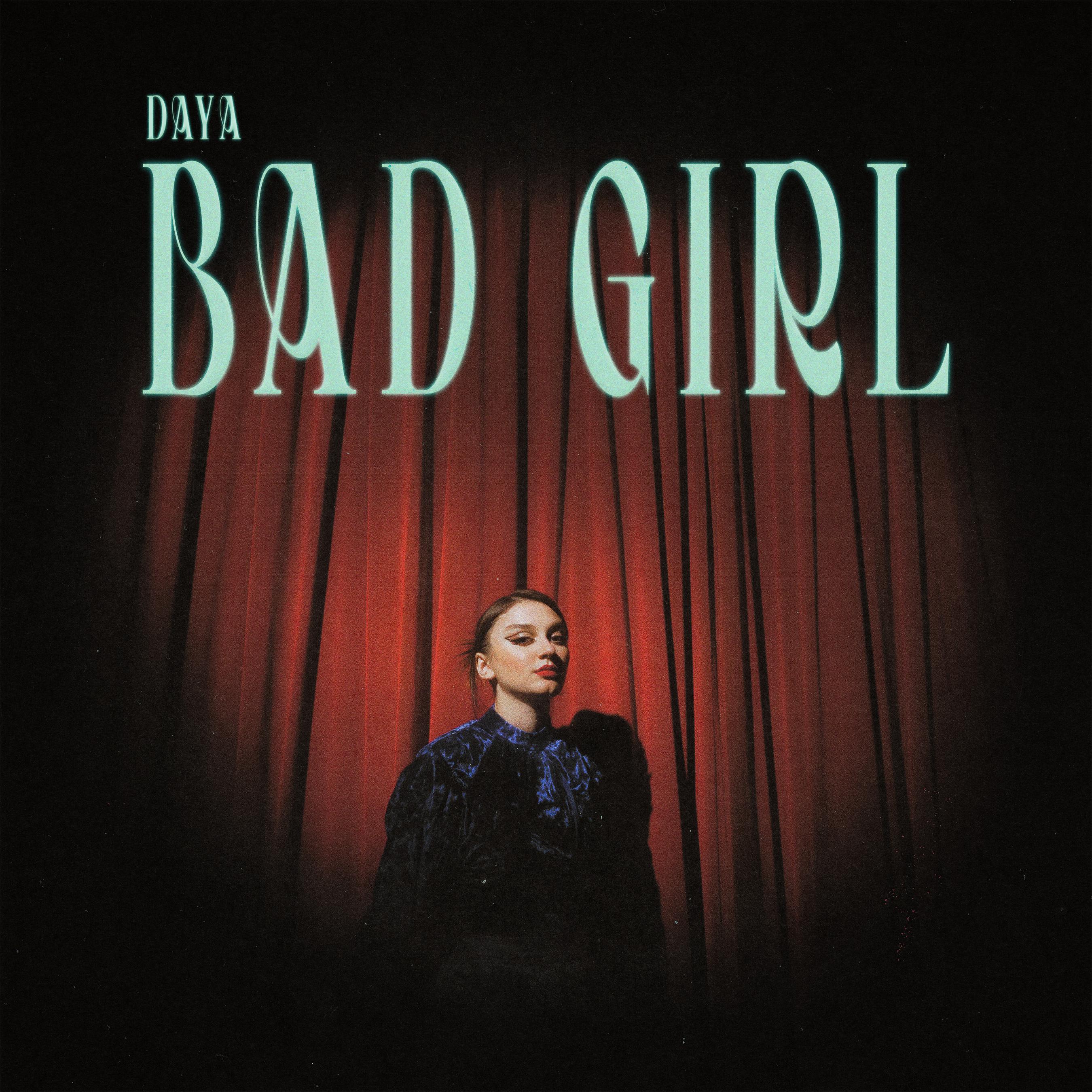 Daya 高音质在线试听 Bad Girl歌词 歌曲下载 酷狗音乐badgirl