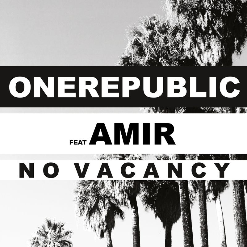 no vacancy_onerepublic,amir issaa_高音質在線試聽_no vacancy歌詞