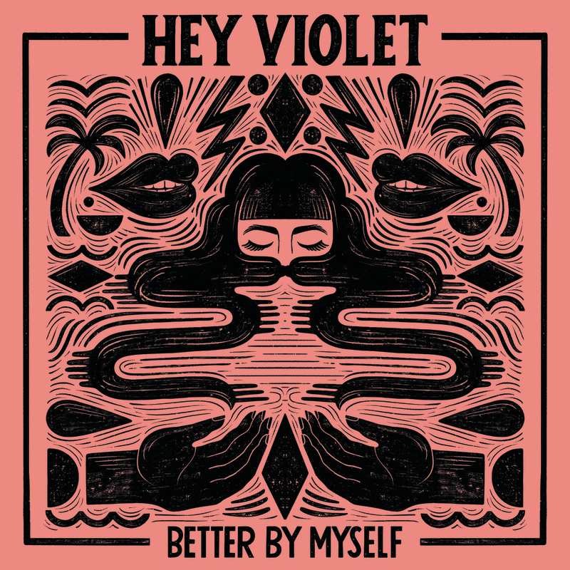 better by myself_hey violet_高音質在線試聽_bette