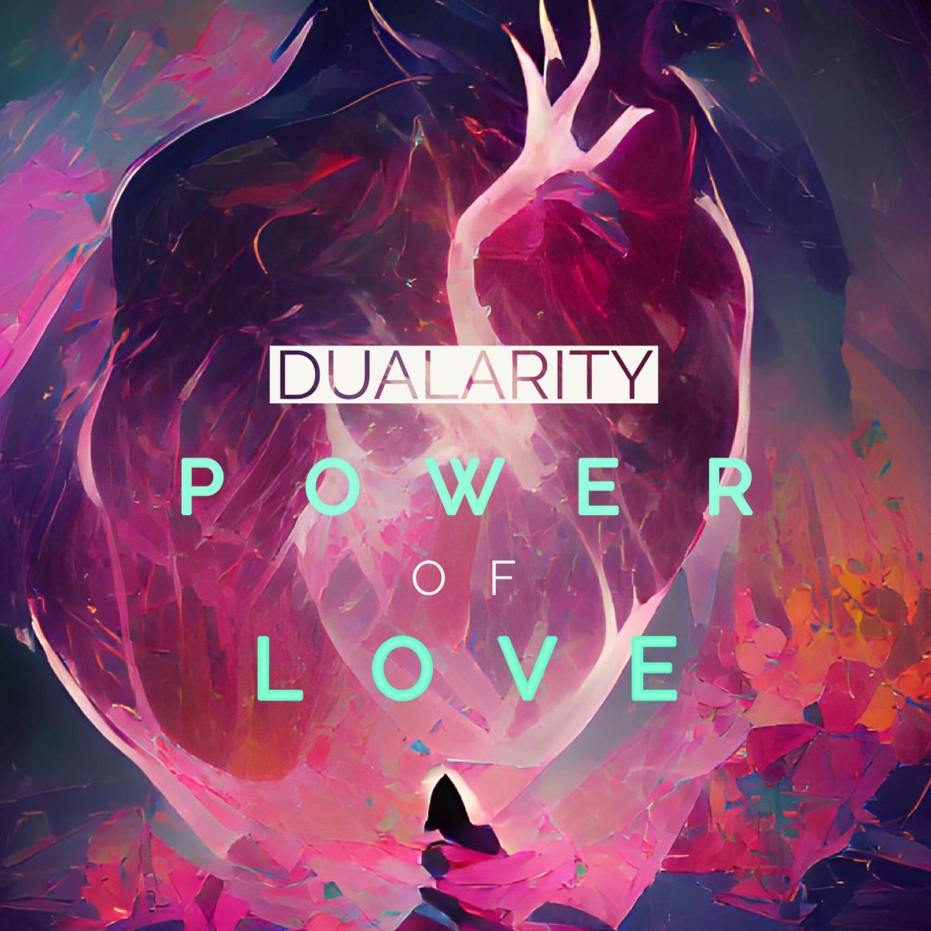 dualarity_高音质在线试听_thepoweroflove歌词